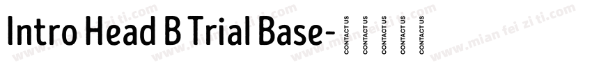 Intro Head B Trial Base字体转换